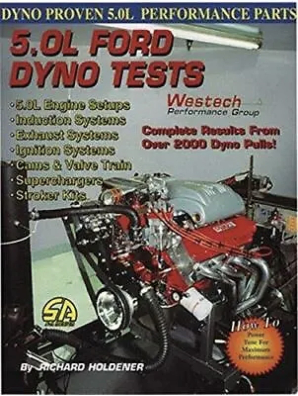 Westech Performance Group | 5.0L Ford Dyno Tests | Richard Holdener | Used