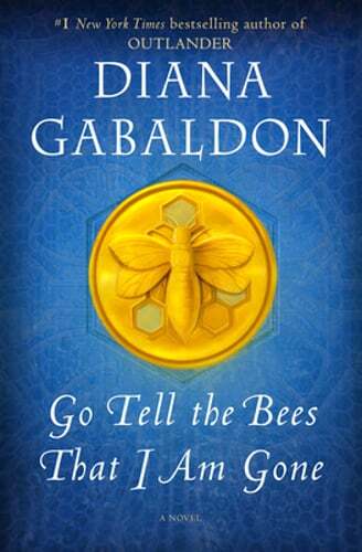 Go Tell the Bees That I Am Gone by Diana Gabaldon: Used