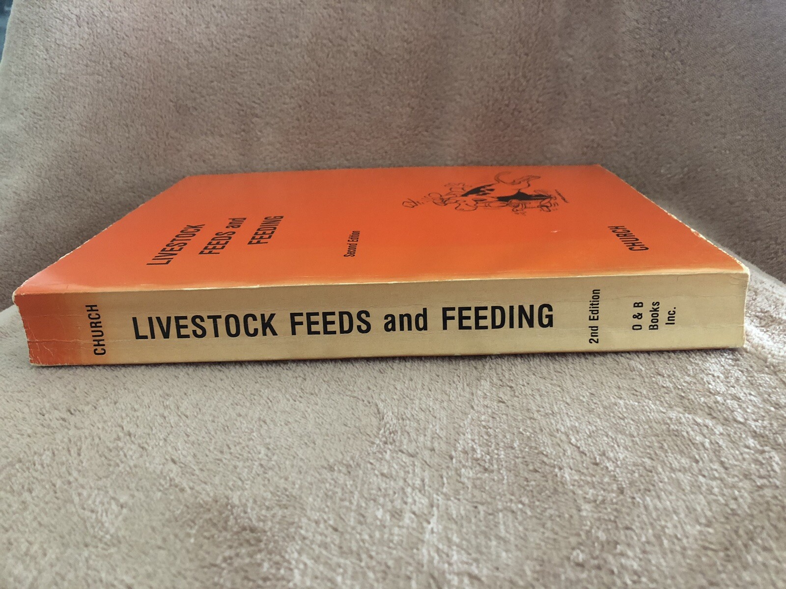 Livestock Feeds and Feeding – 1984 Paperback