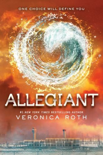 Allegiant; Divergent Series, 3 – 9780062024060, Veronica Roth, hardcover