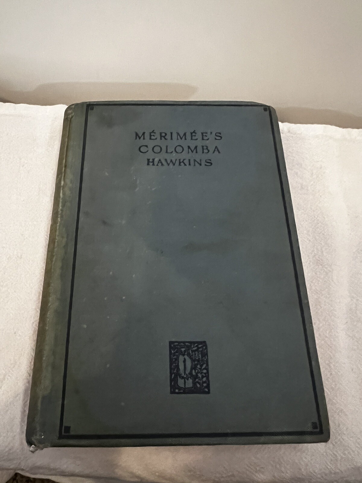 Merimee Colomba ….O.T. Robert….D C Heath Company Published 1927 Antique Book