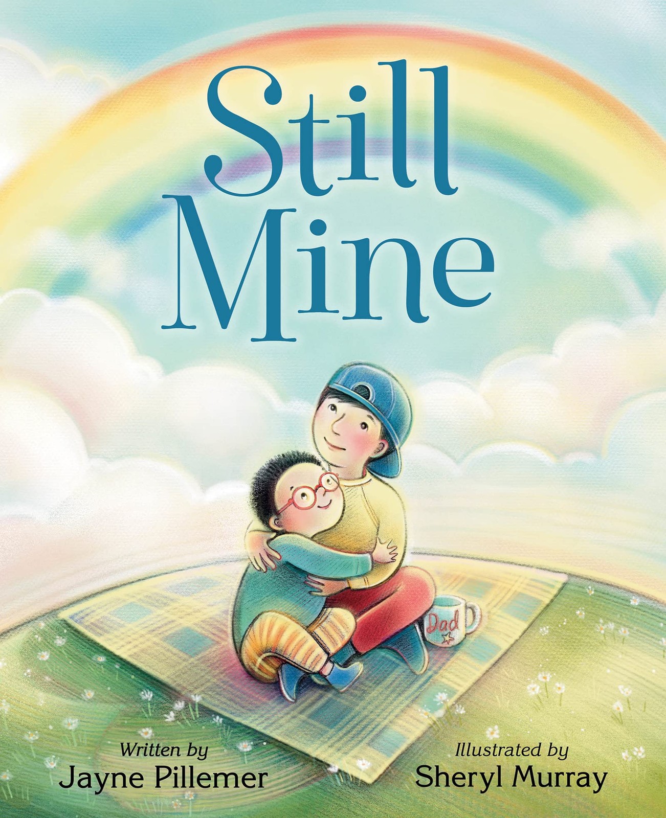 Still Mine: A Comforting Picture Book About Love and Loss for Children (Ages 4-,