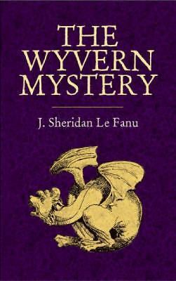 The Wyvern Mystery Le Fanu, J. Sheridan paperback Used – Good