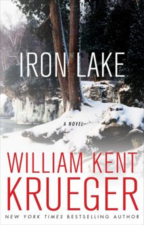 Iron Lake : A Novel Paperback William Kent Krueger