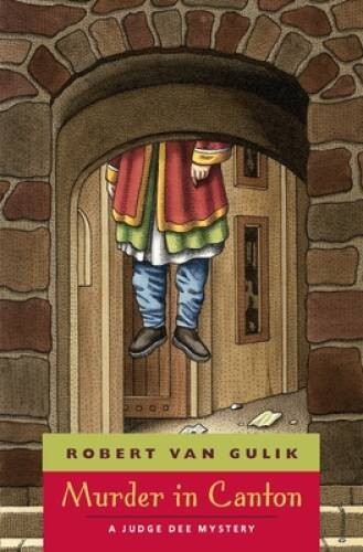Murder in Canton: A Judge Dee Mystery – Paperback By van Gulik, Robert – GOOD