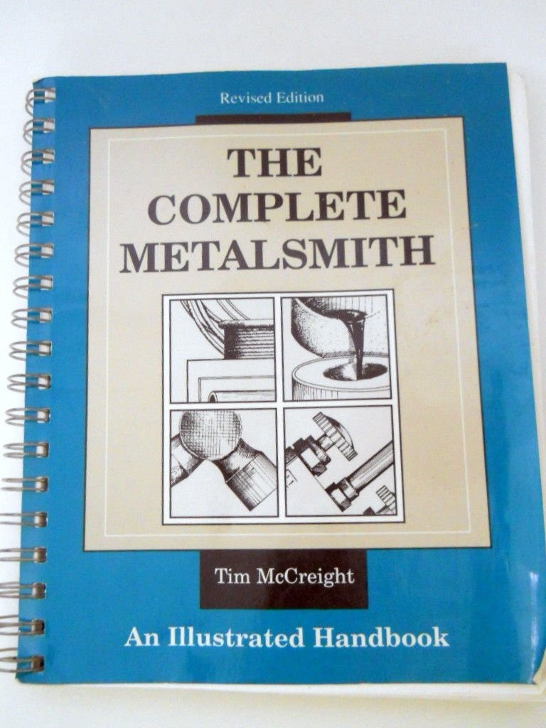 The Complete Metalsmith: An Illustrated Handbook – spiral_bound McCreight, T…