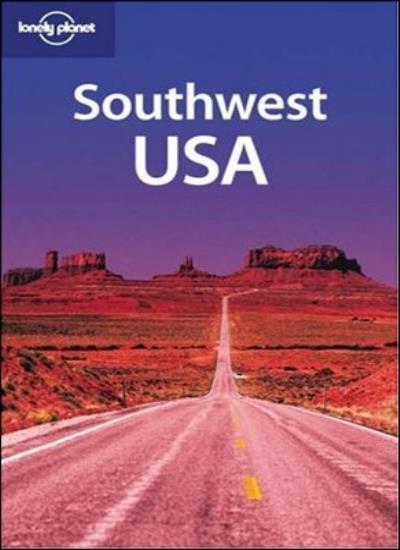 Lonely Planet Southwest USA (Regional Guide) By Becca Blond,Kim