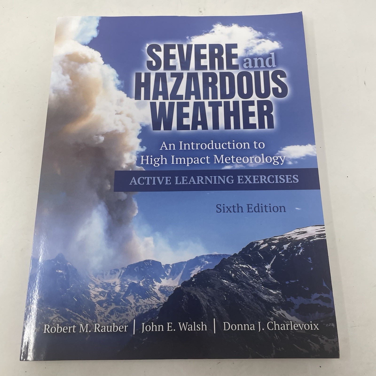Severe & Hazardous Weather High Impact Meterology 6th Active Learning Exercises