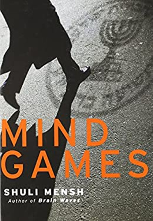 Mind Games – a novel Shuli Mensh