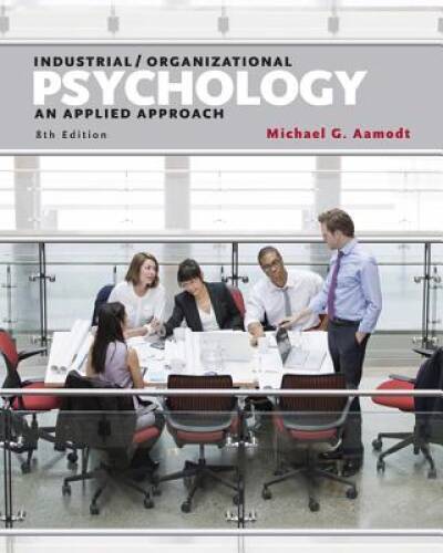 Industrial/Organizational Psychology: An Applied Approach – Hardcover – GOOD
