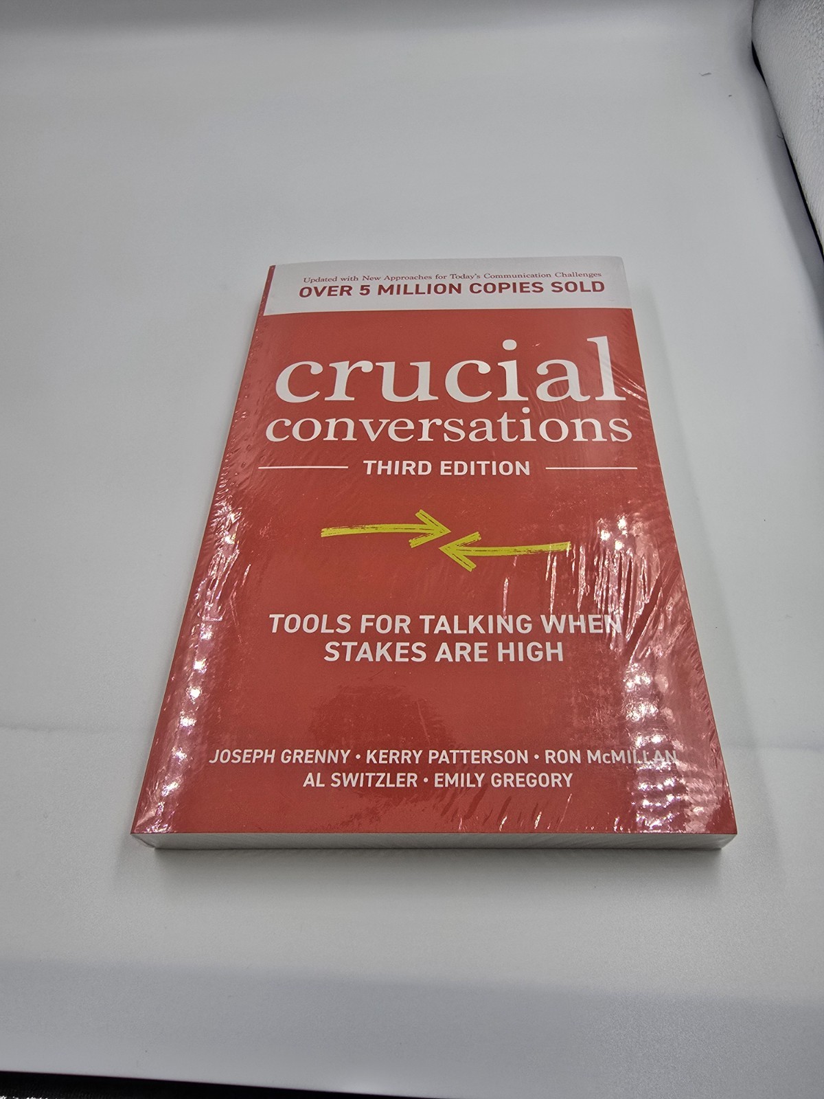 Crucial Conversations: Tools for Talking When Stakes Are High Third Edition New