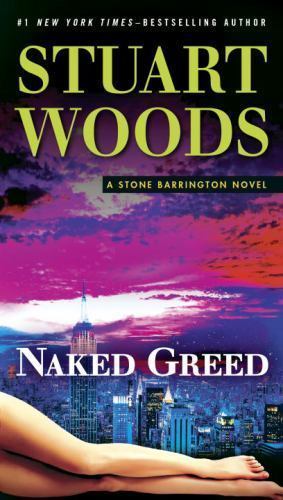 Naked Greed: A Stone Barrington Novel – paperback, 9780451477217, Stuart Woods