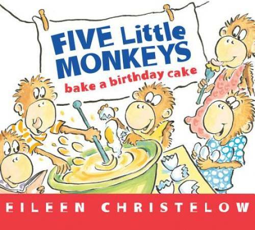 Five Little Monkeys Bake a Birthday Cake (A Five Little Monkeys Story) – GOOD