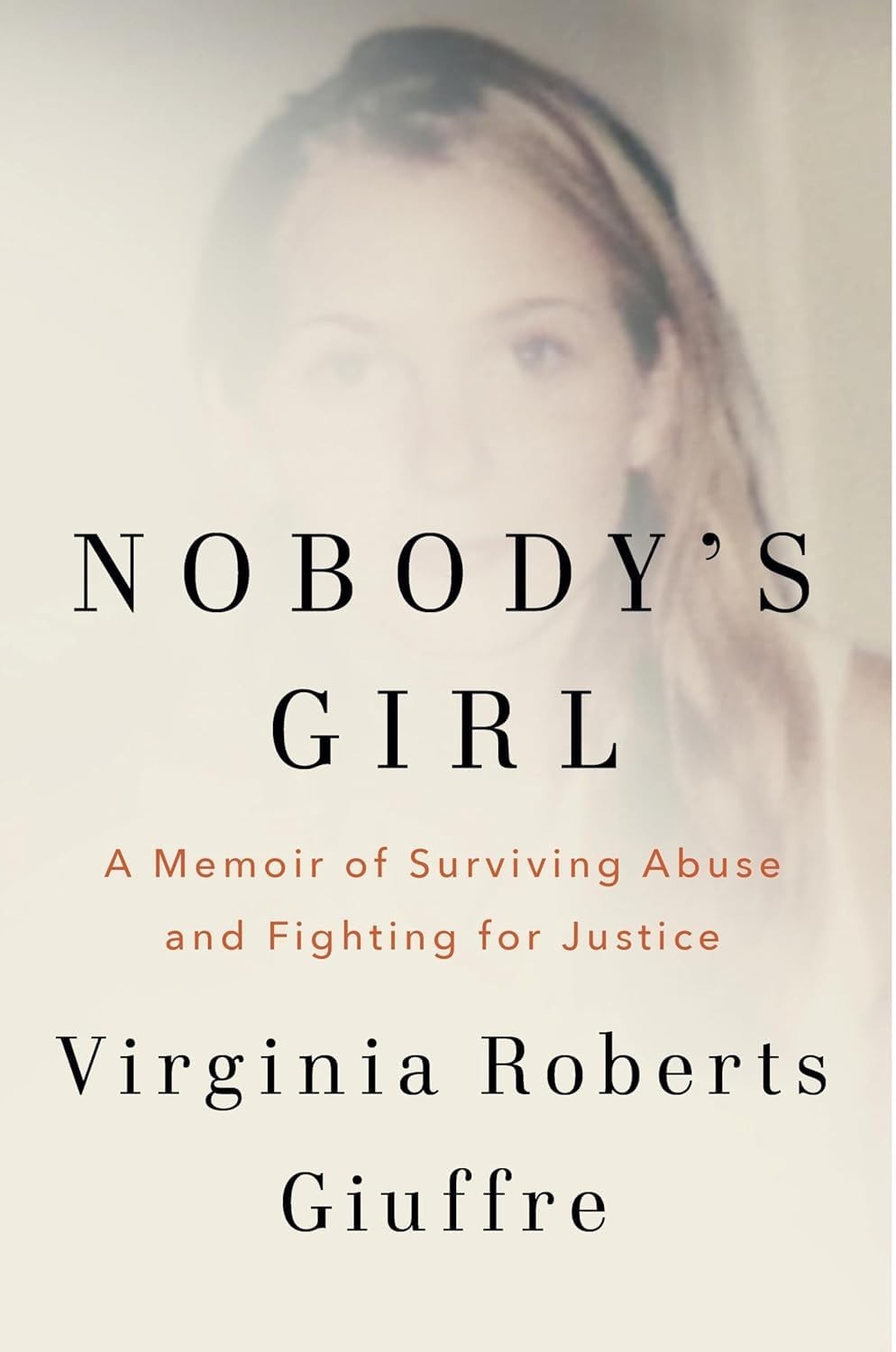 Nobody’s Girl: A Memoir of Surviving Abuse and Fighting for Justice paperback..