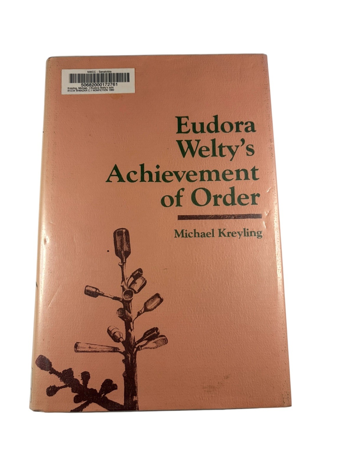 Eudora Welty’s Achievement of Order Kreyling 1980 Literary Criticism LSU Press
