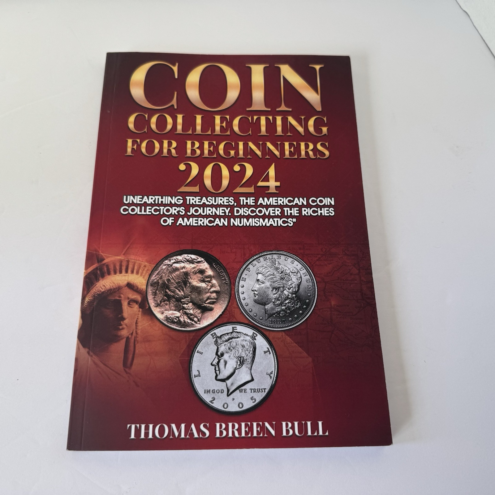 Coin Collecting for Beginners 2024: Unearthing Treasures… by Thomas Breen Bull
