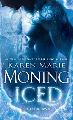 Iced: Fever Series Book 6 – Mass Market Paperback By Moning, Karen Marie – GOOD