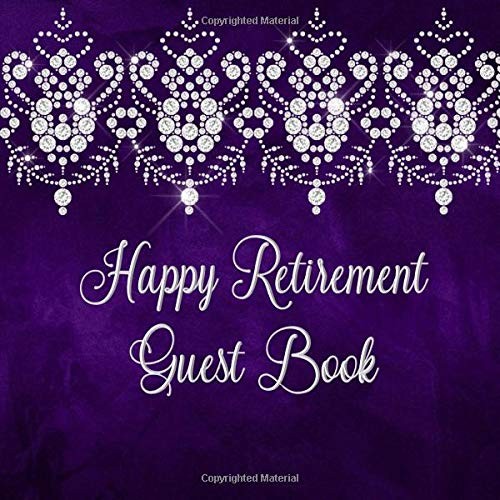 HAPPY RETIREMENT GUEST BOOK: SIGN IN, WISHES, MESSAGES, By Charisma Diamond NEW