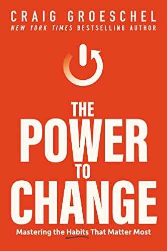The Power to Change – Paperback, by Craig Groeschel – Very Good
