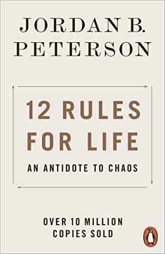 12 Rules for Life: An Antidote to – Paperback, by Peterson Jordan B. – Very Good