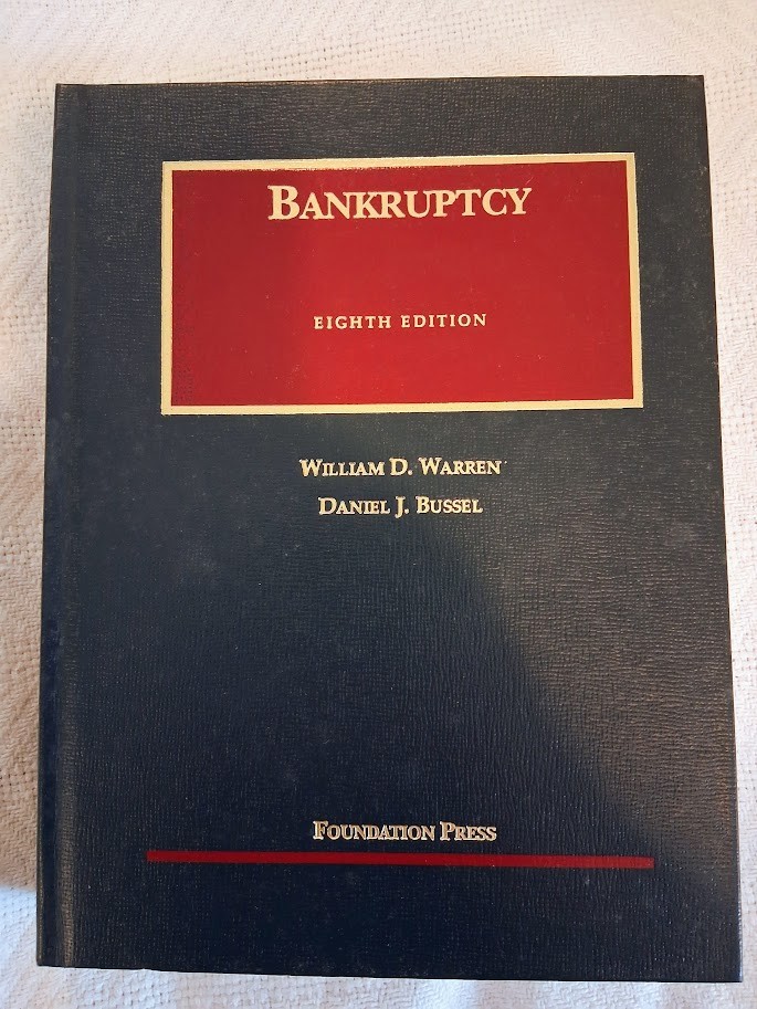 Bankruptcy by William D. Warren & Daniel J. Bussel – eighth edition – Used Good