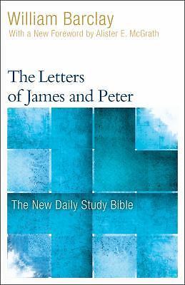 The Letters of James and Peter (The New Daily Study Bible), Barclay, William, Go
