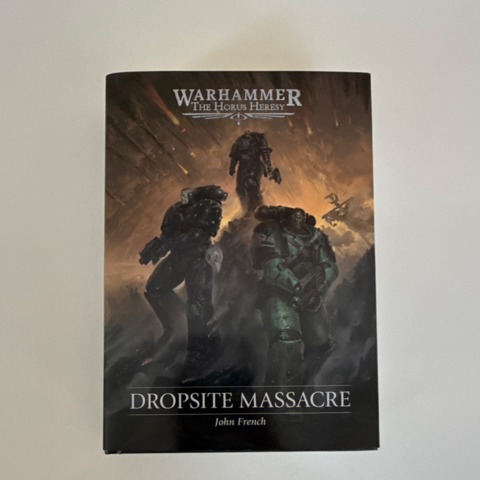 Warhammer: Horus Heresy Dropsite Massacre by John French Hardcover Novel