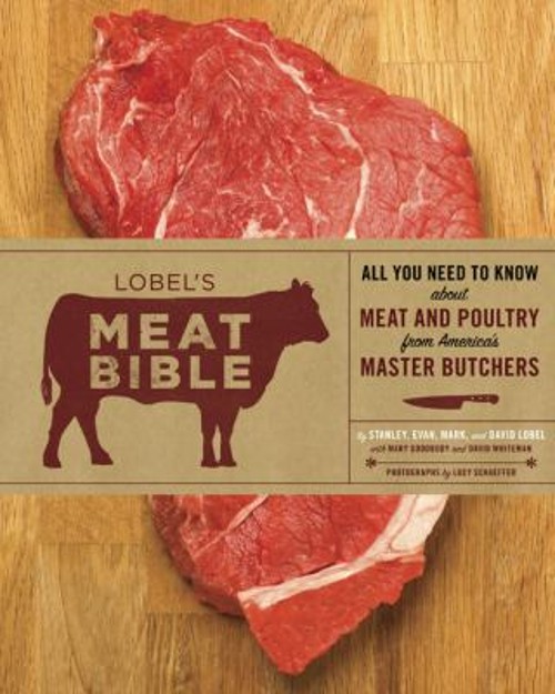 Meat Bible : All You Need to Know about Meat and Poultry from Ame