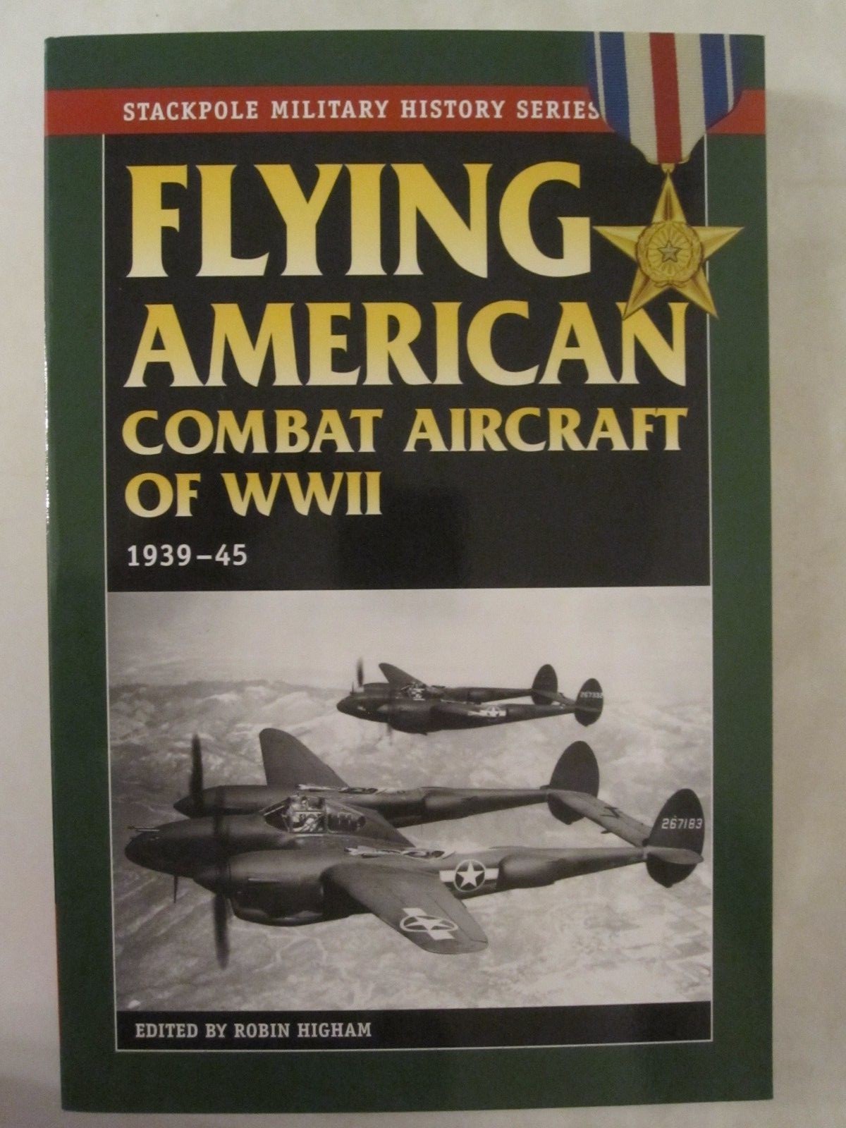 Flying American Combat Aircraft of WWII, 1939-45
