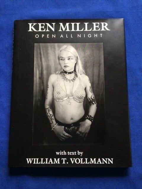 OPEN ALL NIGHT – FIRST EDITION BY WILLIAM T. VOLLMANN & KEN MILLER