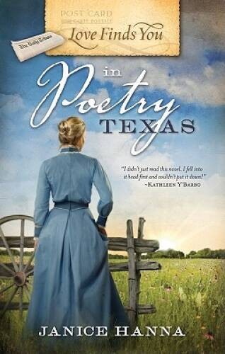 Love Finds You in Poetry, Texas – Paperback By Hanna, Janice – VERY GOOD