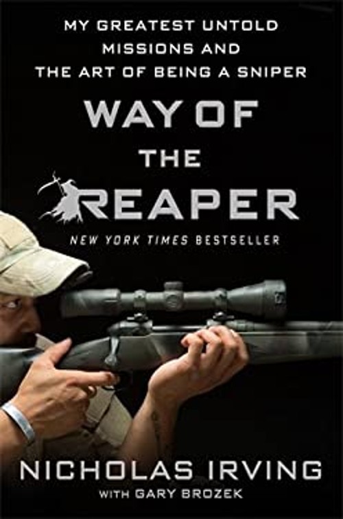 Way of the Reaper : My Greatest Untold Missions and the Art of Be