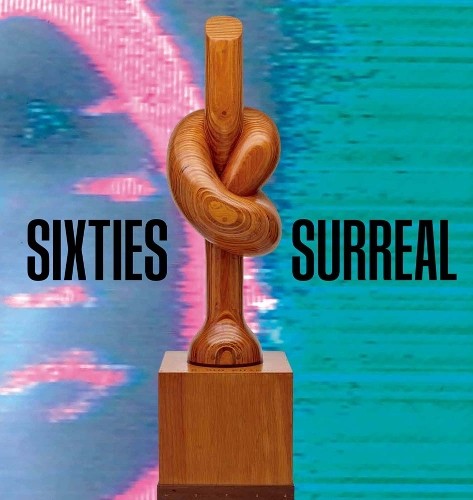 Sixties Surreal