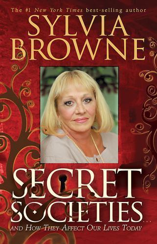 Secret Societies…and How They Affect – 9781401916756, hardcover, Sylvia Browne