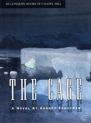 The Cage by Audrey Schulman