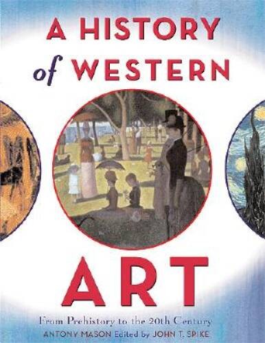 A History of Western Art: From Prehistory to the Twentieth Century – GOOD