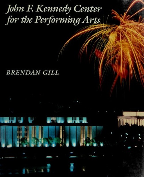 John F. Kennedy Center for the Performing Arts Hardcover Brendan