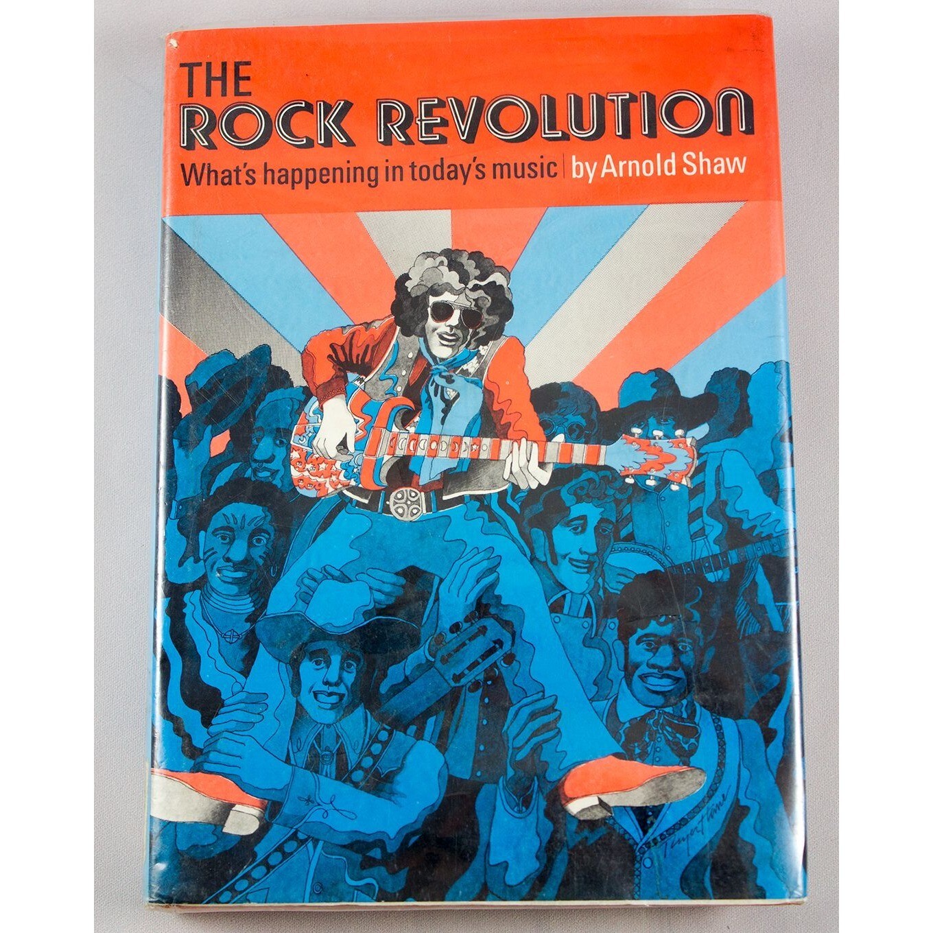 The Rock Revolution: What’s Happening In Today’s Music By Arnold Shaw 1970 HC