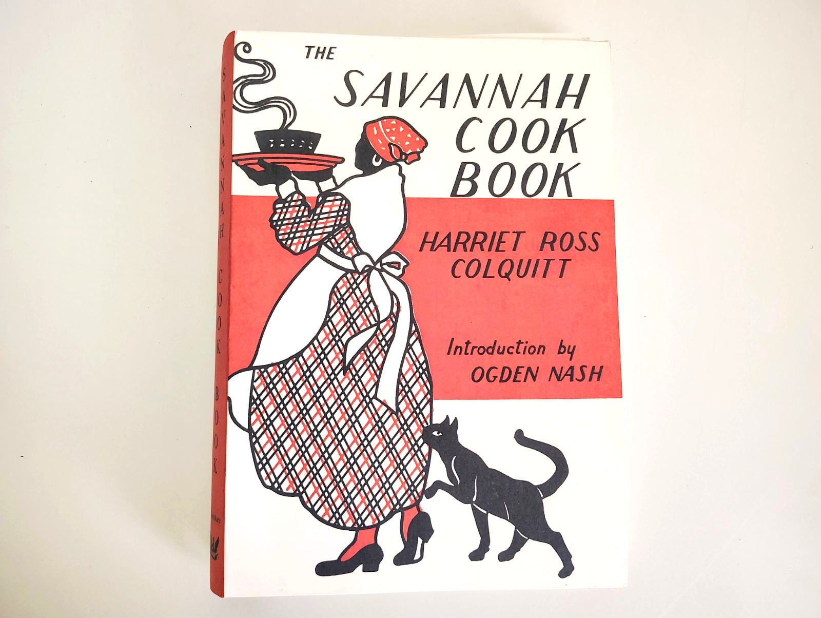 The Savannah Cook Book Harriet Ross Colquitt Ogden Nash Reprint of 1974 Version