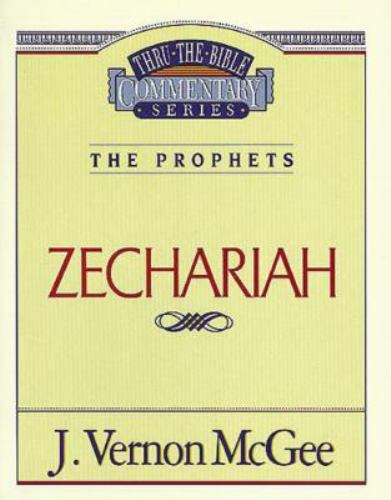 Thru the Bible Vol. 32: The Prophets; Zechariah- paperback, 9780785206064, McGee