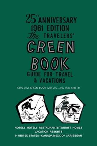 The Negro Motorist Green-Book: 1961 Facsimile Edition by Victor H Green: New
