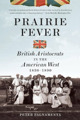 Prairie Fever: British Aristocrats in the American West 1830-18