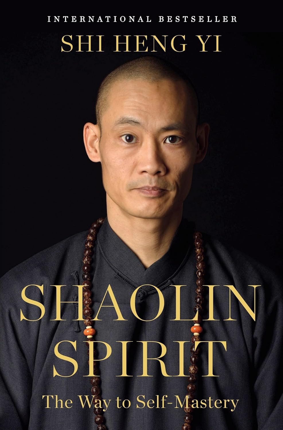 Shaolin Spirit: the Way to Self-Mastery