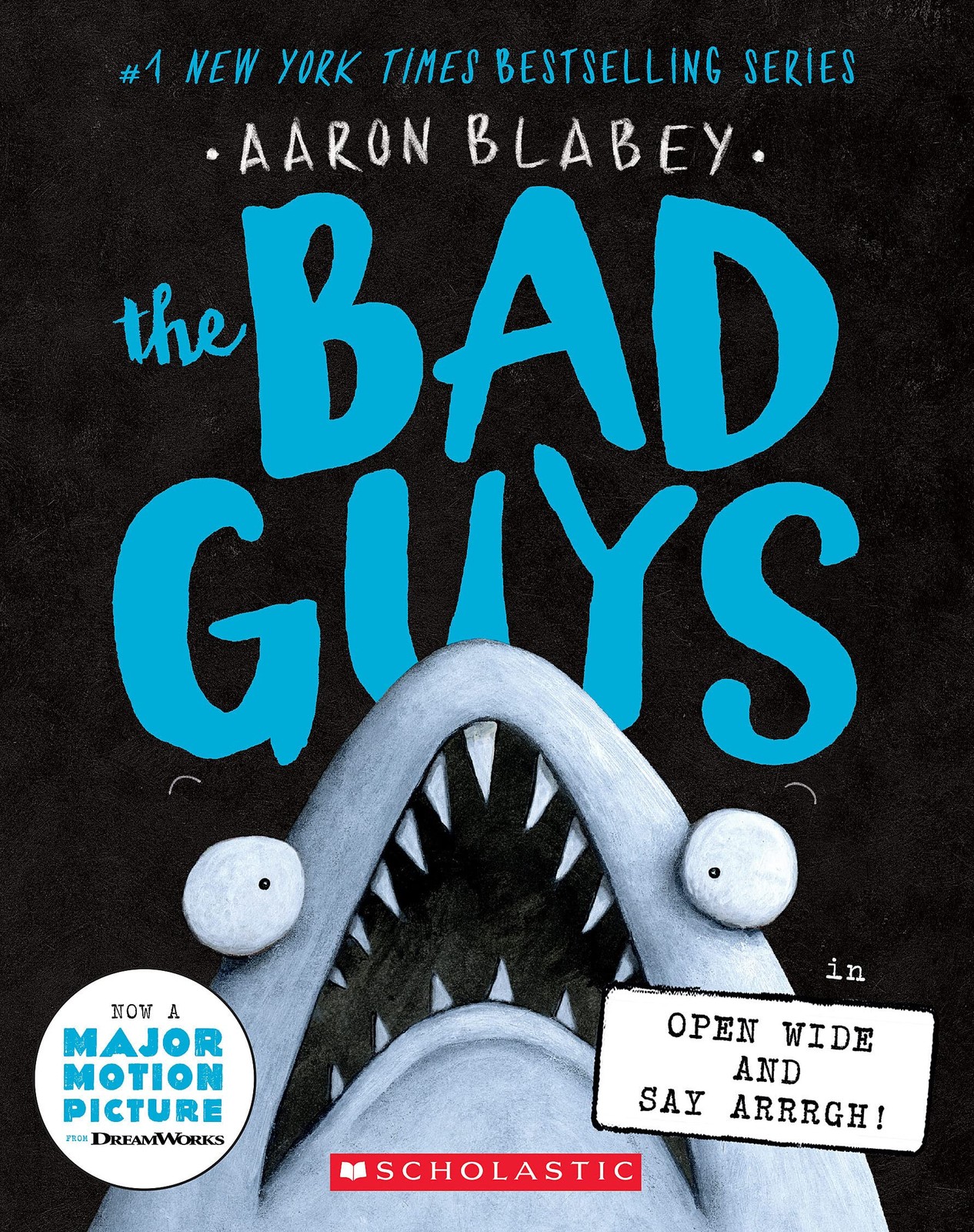 The Bad Guys in Open Wide and Say Arrrgh! (The Bad Guys #15) (15)