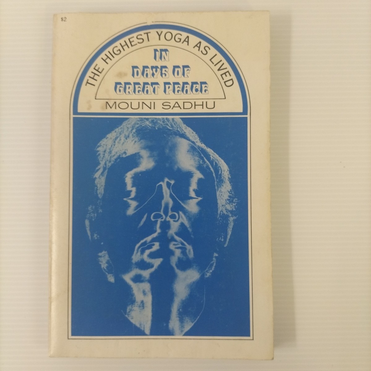 In Days of Great Peace: The Highest Yoga as Lived (Paperback) 1974 edition