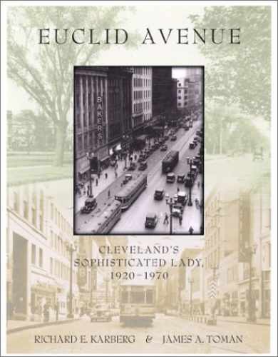 Euclid Avenue: Cleveland’s – Paperback, by Karberg Richard; Toman – Very Good