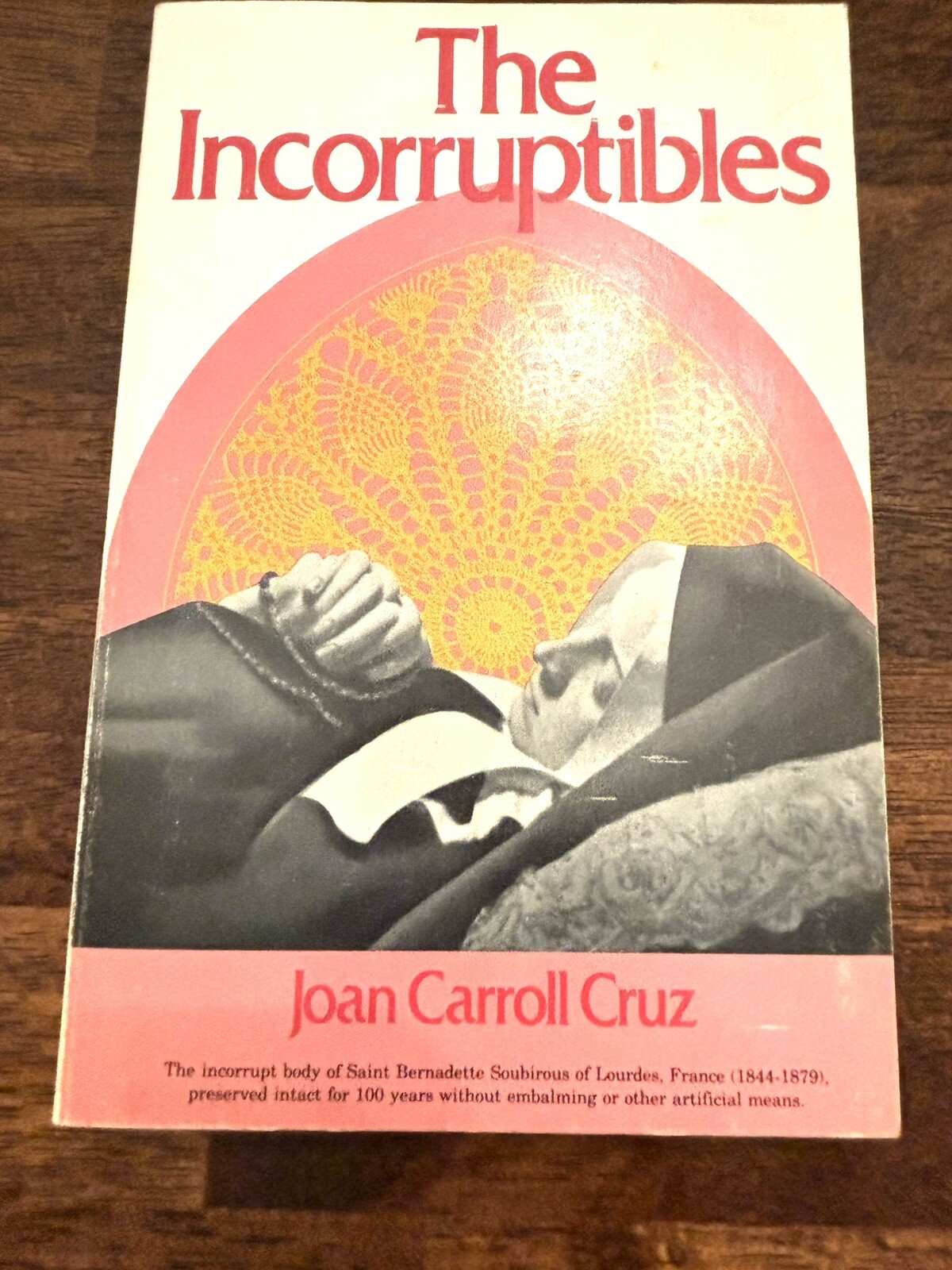 Saints The Incorruptibles by Joan Carroll Cruz TPB 1977 1st Ed Preserved Saints