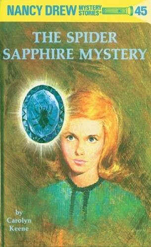 Nancy Drew 45: the Spider Sapphire Mystery – Hardcover By Keene, Carolyn – GOOD