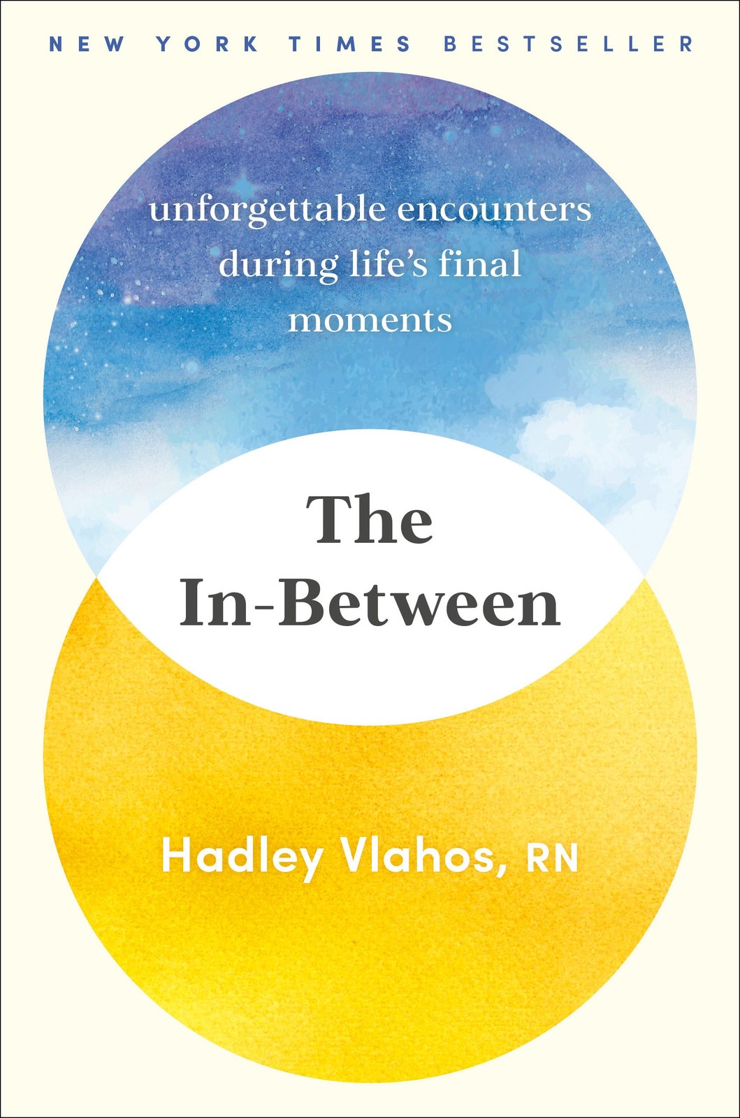 The In-Between: Unforgettable Encounters During Life’s Final Moments – hardc…