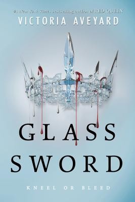 Glass Sword (Red Queen) by Aveyard, Victoria